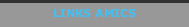 LINKS AMICS