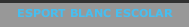 ESPORT BLANC ESCOLAR